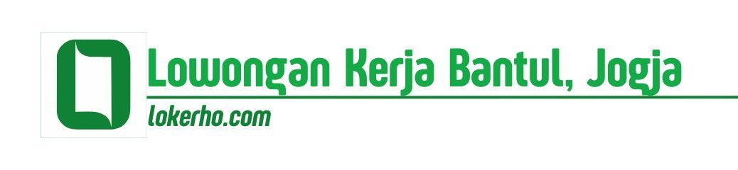 Lowongan Kerja Bantul, Jogja